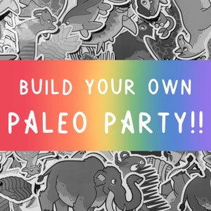 Build Your Own Paleo Party! - 4, 6, and 10 Sets Holo and Glossy Stickers Dinosaurs, Trilobites, Ice Age, Pick any Paleo Sticker in my Shop
