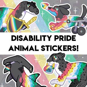 Disability Pride Stickers! - Shark, Dog, Cat, Dinosaur Designs - Holographic Sticker for Water bottle, journal, decoration