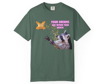 Your Dreams Are Within Your Rangoon T-Shirt – Funny Raccoon Shirt, Crab Rangoon Meme Tee, Motivational Humor Graphic Shirt