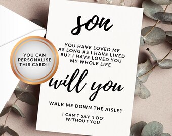 Son will you walk me down the aisle | Card for Dad - Dad Proposal Card - Card for Wedding party - Simple Proposal Card - Give me away CD005