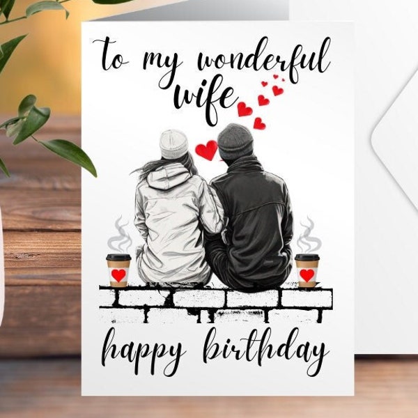 Wife Birthday Card - Special Birthday Card For My Wife - Winter Birthday Cards - Romantic Birthday Card For Wife - Coffee Lovers Cards