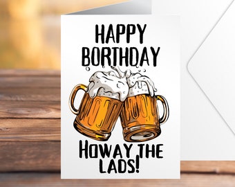 Geordie Birthday Card - Happy Borthday - Howay The Lads - Ho'way The Lads - Newcastle United Birthday Card