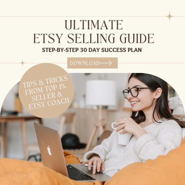 ETSY SELLER Success Guide, Strategies For New Etsy Sellers, Tips For Selling On Etsy, 2023 Selling Guide For Etsy, Etsy Shop Checklist