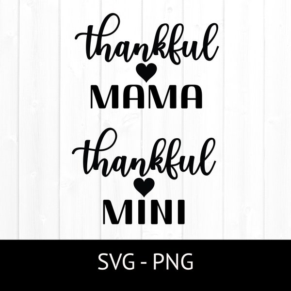 Mama and Mini Svg, Commercial Use Cut File, Fall Clipart, Thankful Mama and Mini, Fall Tshirt Design, Thanksgiving, Mom and Me Png