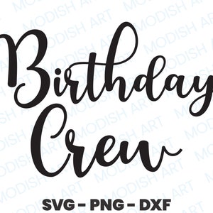 Anniversaire équipage SVG, fichier de coupe à usage commercial, SVG en couches, conception numérique, téléchargement immédiat, conception de T-shirt d'anniversaire, sublimation PNG