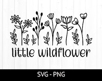 Commercial Use Cut File, Little Wildflower, Layered Svg for Cricut, Hand Drawn Png, Tshirt Design for kids, Flower Design, Baby Shirt Design