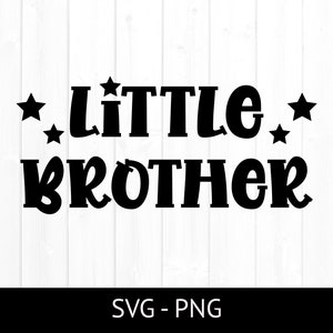 Broertje SVG voor commercieel gebruik, gesneden bestand, gelaagde SVG gesneden bestand, Lil Bro PNG, baby broer clipart, jongens T-shirt Design, sterren