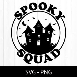Spooky Squad Svg, Fichier coupé à usage commercial, Maison hantée, Clipart d’automne, Silhouette, T-shirt d’automne familial, Png d’automne, Trick or Treat