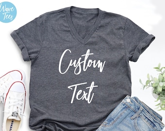 Camisetas personalizadas, Cuello en V personalizado, Cuello en V a medida, Cuello en V, Camiseta personalizada, Personaliza el cuello en V para mujer, Idea de regalo personalizada, Diseña el tuyo propio