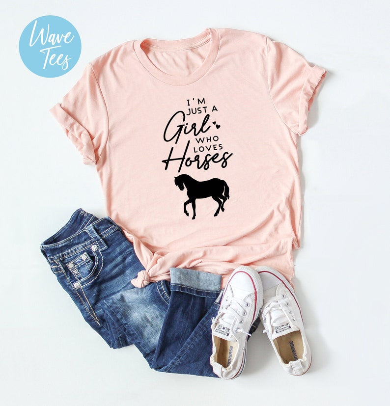 I'm Just A Girl Who Loves Horses Shirt Horse Lover Tshirt Etsy