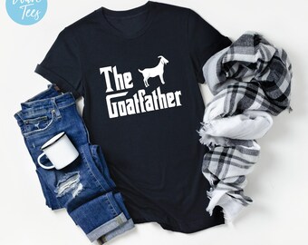 The Goatfather Shirt, Goat Lover Tshirt , Animal Lover, Goat, Cute, Funny, Farm, Father Gift