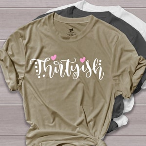Trentaish svg, 30esimo compleanno svg, compleanno donna svg, Cricut svg file, Silhouette file tagliati, svg a mano