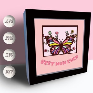 Best mom ever shadow box svg, 3d mom shadow box Svg, 3d Mother&#39;s Day Svg, Mother&#39;s Day Shadow Box, cricut Files, Cardstock Svg, Silhouette