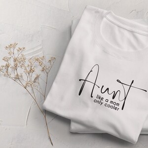 Tante comme une maman seulement cooler svg, tante svg, téléchargement numérique, couper des fichiers, idée cadeau, téléchargement instantané, élégant svg, fichier silhouette