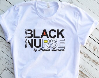 Black nurse by popular demand svg, black history svg, black history month svg, black lives matter svg, melanin svg, black woman svg