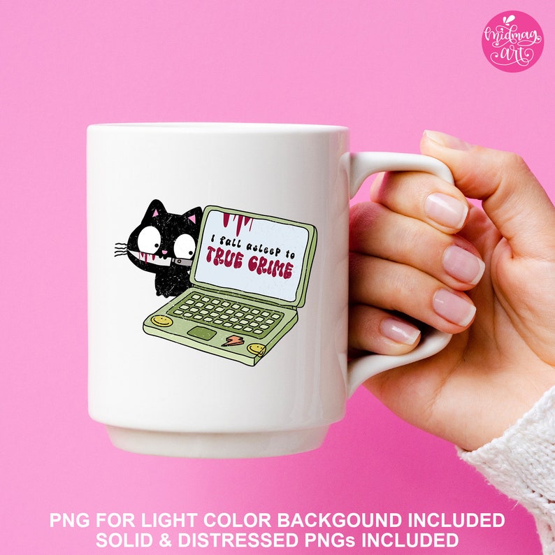 I Fall Asleep To True Crime PNG, Cute Trendy Design, design for T-Shirts, Stickers, Mugs, Tote Bags Bookmarks & More for Commercial Use image 4