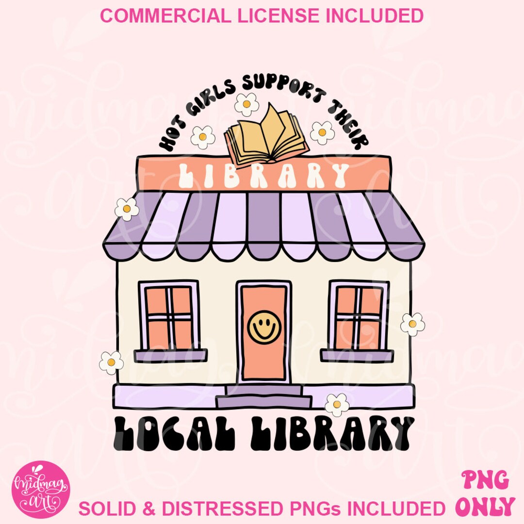 Hot Girls Support Their Local Library PNG, Cute Trendy Bookish Artsy ...