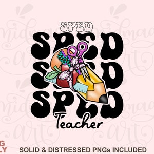 Sped Special Education Teacher Png, retro PNG, School Png, Teacher png, Pencil png, Sublimation Design, Digital Download, retro