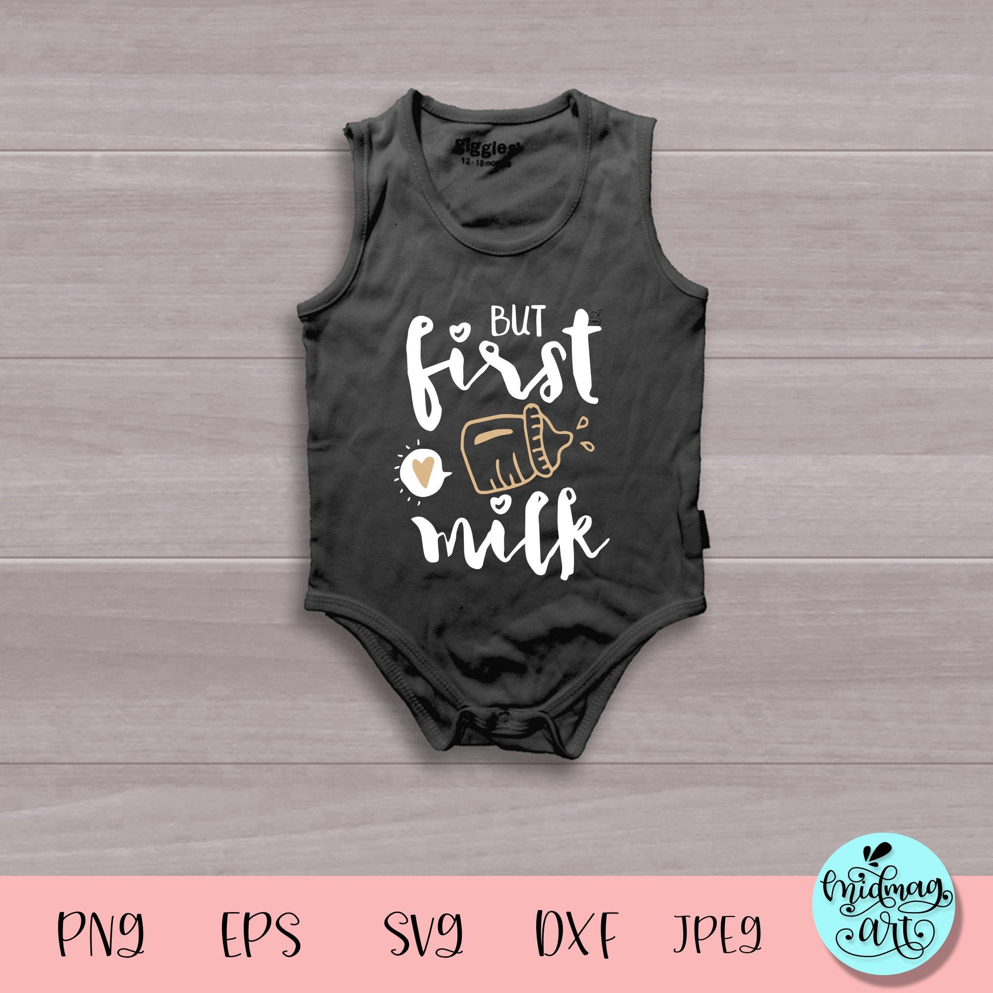 Download But First Milk Svg Newborn Svg Funny Svg Baby Svg Baby Etsy
