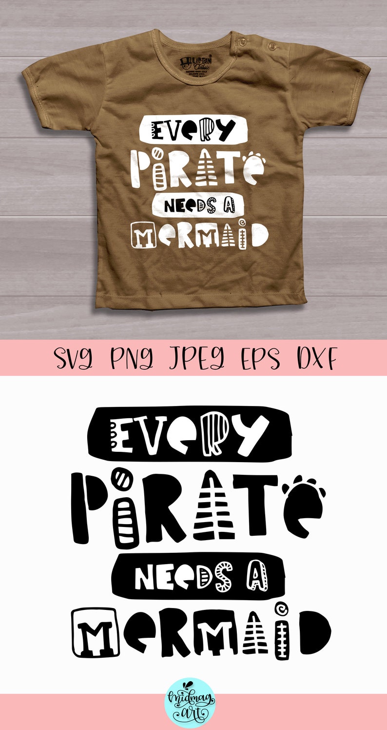 Every pirate needs a mermaid svg pirate boy svg pirate ...