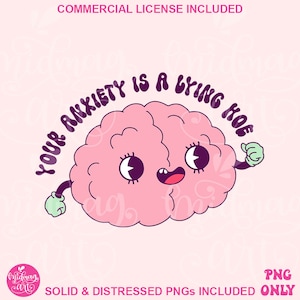 Your Anxiety Is A Lying Hoe Png, Mental Health Awareness Sublimation, Cute Design for Stickers, Shirts, Mugs and more, Commercial use