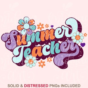 Summer teacher SVG PNG, Teacher svg, Teacher Shirt svg, Teacher shirt Svg, Teacherlife Svg Cricut Files png dxf jpeg svg, Sublimation, dtf