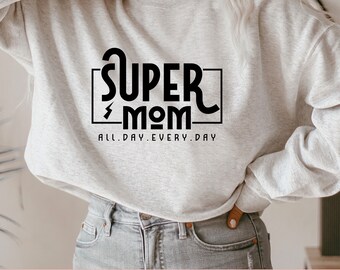 Supermamma hela dagen varje dag SVG, mors dag klippfil, supermamma svg, supermamma skjorta, omedelbar nedladdning, kommersiellt bruk, supertrött