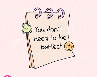 Sie brauchen nicht perfekt zu sein PNG, Boho Selbstliebe Png, Positive Tägliche Affirmationen Png, Inspirierender Png, Motivierender Ärmel Shirt Png