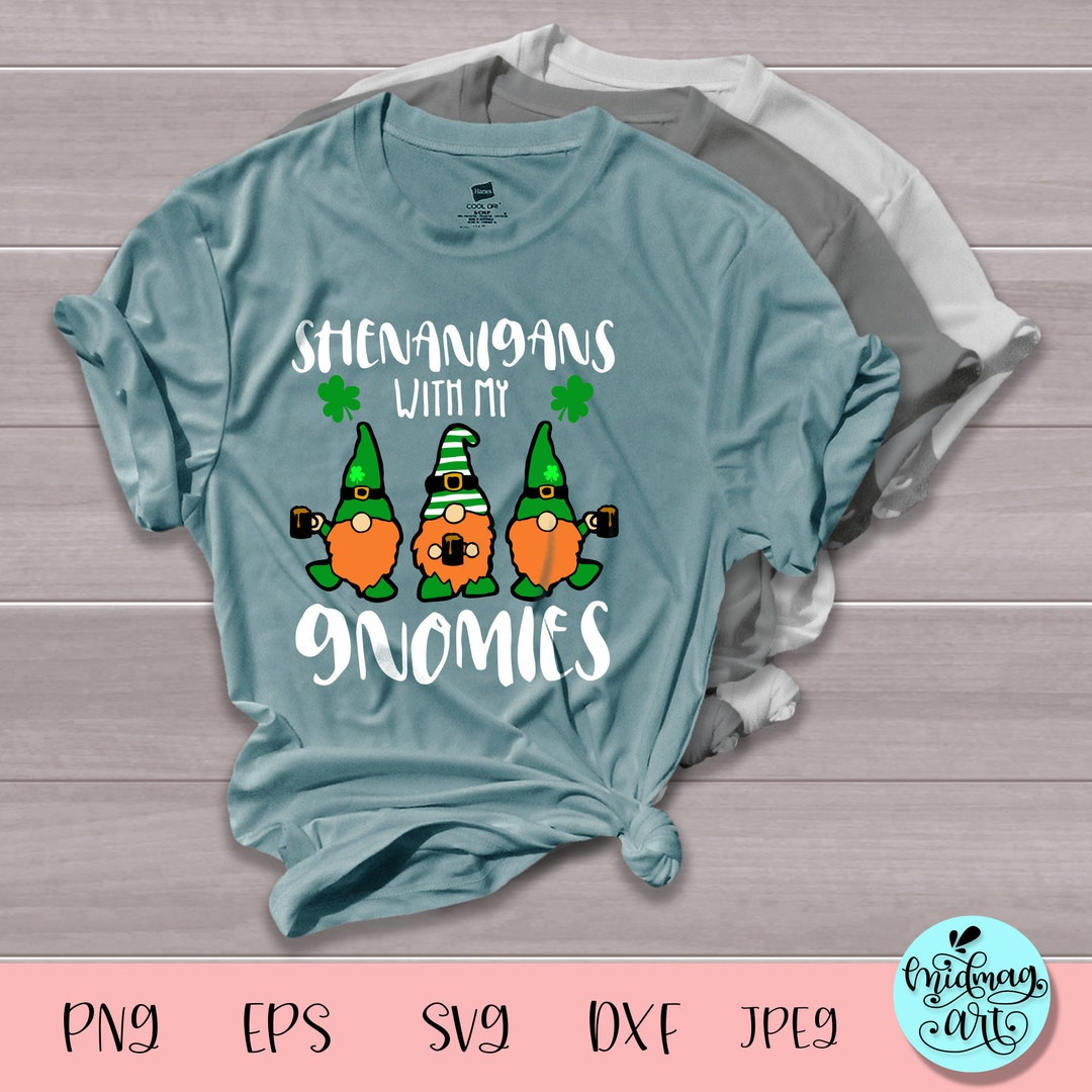 Shenanigans With My Gnomies Svg St Patrick Gnome Svg Gnomes Etsy