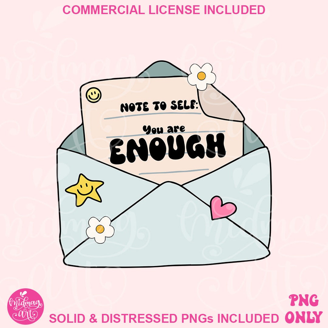 Note Inough Note to Self You Are Enough Png, Self Love Png, Motivational Quote ...
