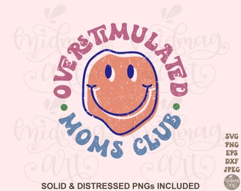 Retro smiley Overstimulated Moms Club svg Png sublimation, Overstimulated Png,  Overstimulated Moms Png, Trendy Png, Overstimulated Mom Png