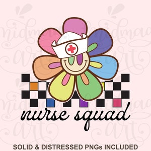 Nurse squad png svg, nurse sublimation design download, retro Nurse png, Nurse life png, Nursing png, sublimate designs download
