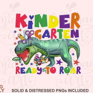 Kindergarten ready to roar png, Back To School png, kindergarten dinosaur png,  kindergarten PNG, dinosaur png, dino png
