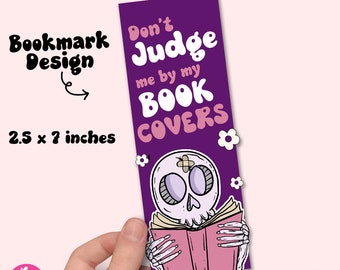 Don't Judge Me By My Book Covers Lesezeichen-Design, Buchliebhaber Sublimation, PNG-Datei, süßes kreatives Bücher-Lesezeichen-Design für kommerzielle Nutzung