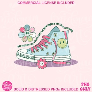 All Negative Vibes Will Be Returned To The Sender PNG, Inspirational sublimation, Cute Fun Design, T-Shirts Png Design, Commercial Use