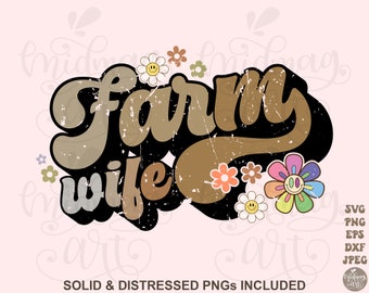 Farm Wife PNG svg, Retro Farm Design, Sublimation Designs Downloads, PNG File, floral farm wife png, dtf, dtg, htv, svg, retro farm wife png