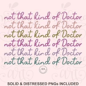 Not that kind of doctor Png Svg, Doctor png sublimation design download, Doctor png, Doctor png design, Doctor life png, Medical png, dtg