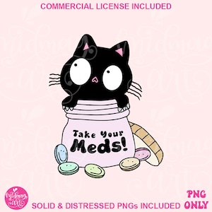 Take Your Meds Png, Mental Health Matters, Serotonin, Antidepressant, Perfect for Shirts, Stickers, Mugs and more for Commercial use
