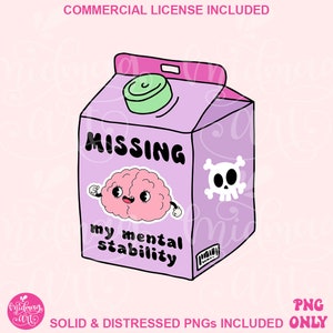 Milk Carton Missing My Mental Stability PNG, Trendy PNG's, Cute PNG Designs, Mental Health Awareness, Sticker and T-shirt Design, Sarcastic