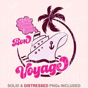 Bon Voyage SVG PNG, Dxf and Printable png Files, Anchor, Instant Download, Cricut and Silhouette, Iron On, Cruise, Vacay, distessed png