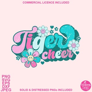 Tiger cheer SVG, tiger cheer png, tiger cheer sublimation, floral png, floral svg, retro svg, dtf, dtg