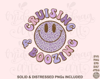 Cruising and boozing svg png sublimation, funny cruising quote, cruise ship svg, retro summer png, cruise svg, cruise png, smiley face png
