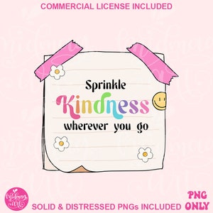 Sprinkle Kindness Wherever You Go Png, Kindness png, Kindness Matters PNG, Motivational Sleeve Shirt Design Png, Kindness Definition Png