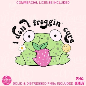I don&#39;t froggin care png, Cute Trendy Frog PNG Design for Graphic T-Shirts, Mugs, Stickers, Tote Bags & More for Commercial Use