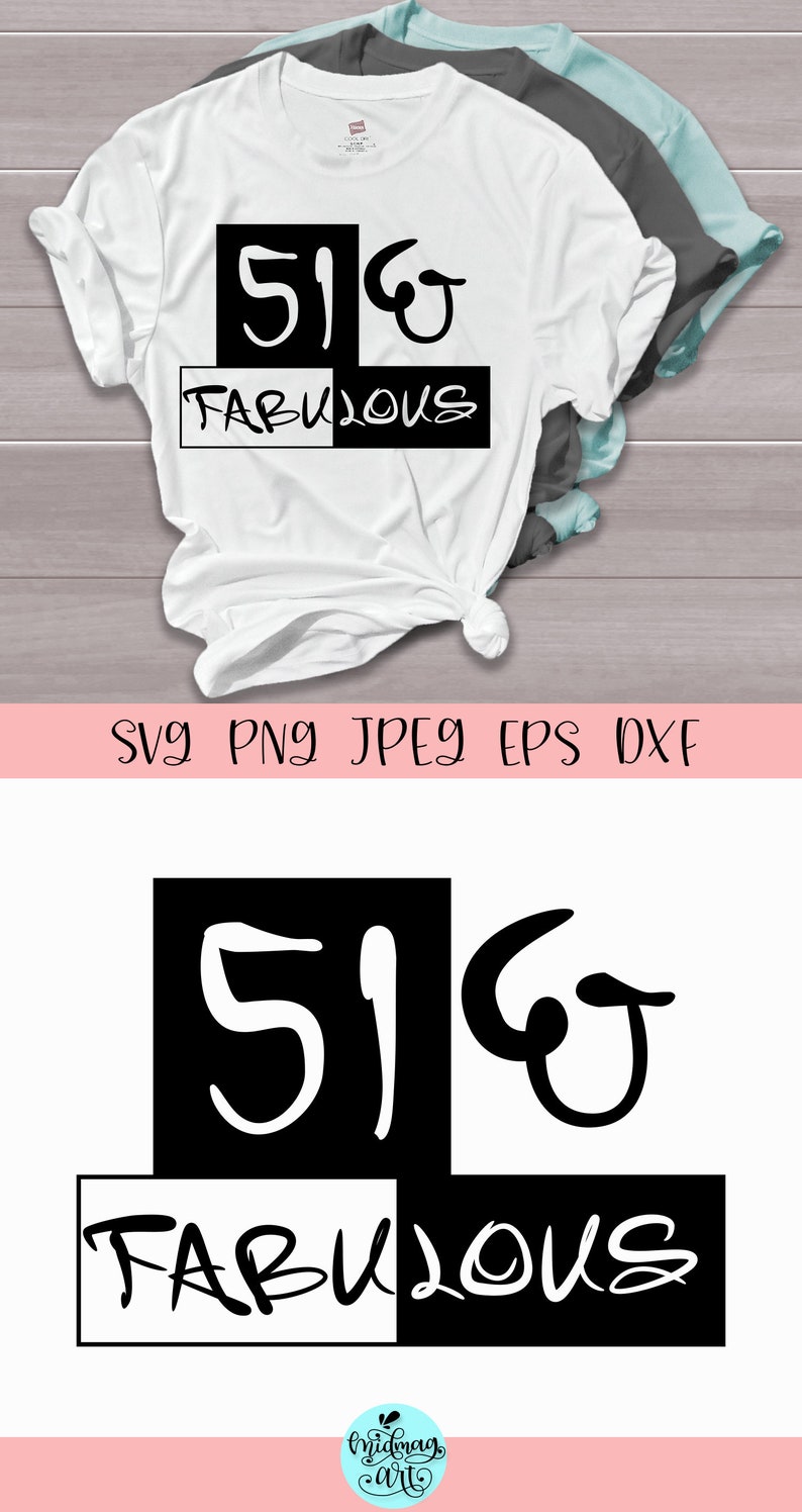 51 and fabulous svg 51st birthday svg woman birthday svg | Etsy