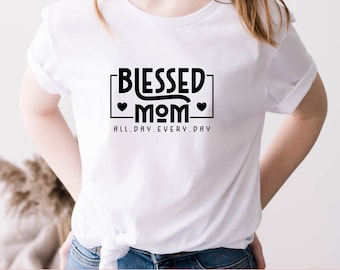 Välsignad mamma hela dagen varje dag SVG, mors dag klippfil, supermamma svg, supermamma skjorta, omedelbar nedladdning, kommersiellt bruk, super trött