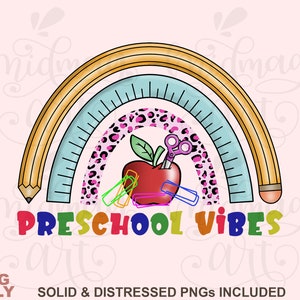 Preschool Vibes png,  rainbow pencil PNG Print File for Sublimation Or Print, School Sublimation, School Designs, Back to School, Teacher