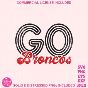 Go Broncos SVG PNG, Broncos Mascot School Sport Svg, Broncos Team Spirit Svg, Broncos Sublimation, Broncos Cut File, sports mom svg