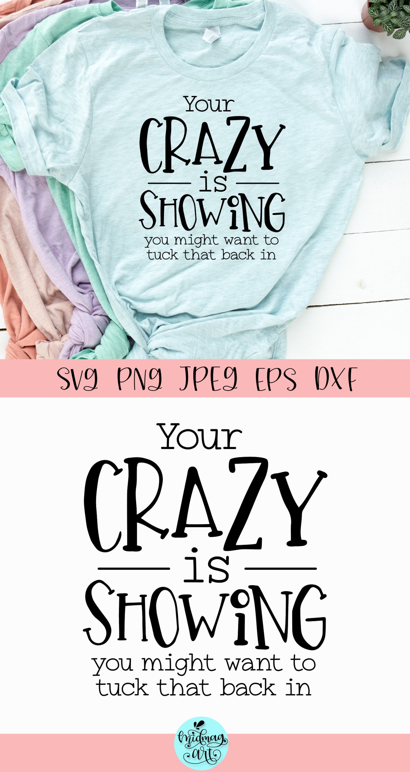 Your Crazy Is Showing Sweatshirt
