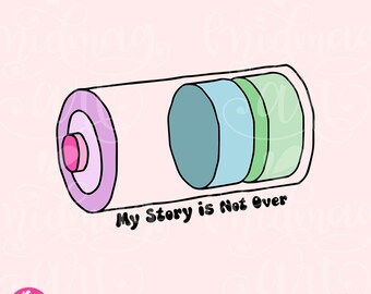 My story is not over Png, Mental health Matters Sublimation, Design for Shirts, Stickers, Mugs, Tote Bags and more for Commercial use